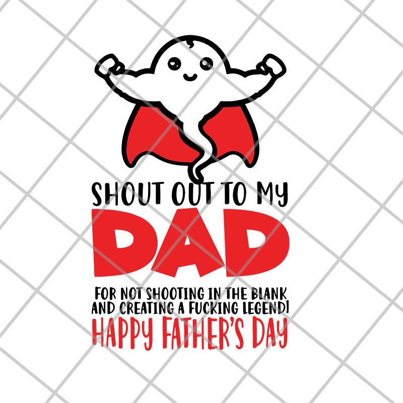 shout out to my dad svg, png, dxf, eps digital file FTD21052101