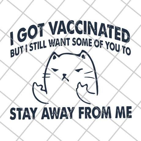 Cat I got vaccinated but i svg, png, dxf, eps digital file FN11062112