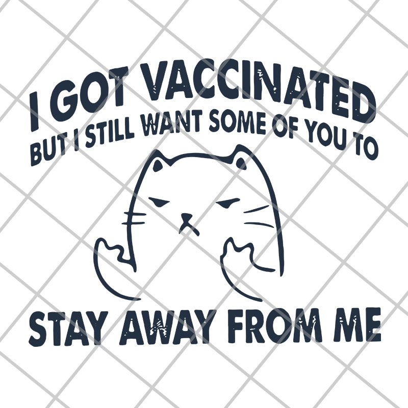 Cat I got vaccinated but i svg, png, dxf, eps digital file FN11062112