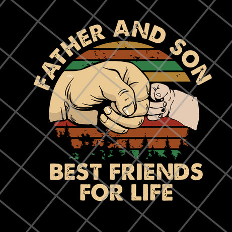 Father and Son Best Friends For Life svg, png, dxf, eps digital file FTD29052107