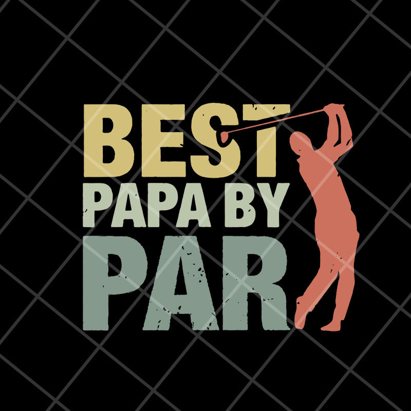 Papa By Par Father's Day svg, png, dxf, eps digital file FTD10052105