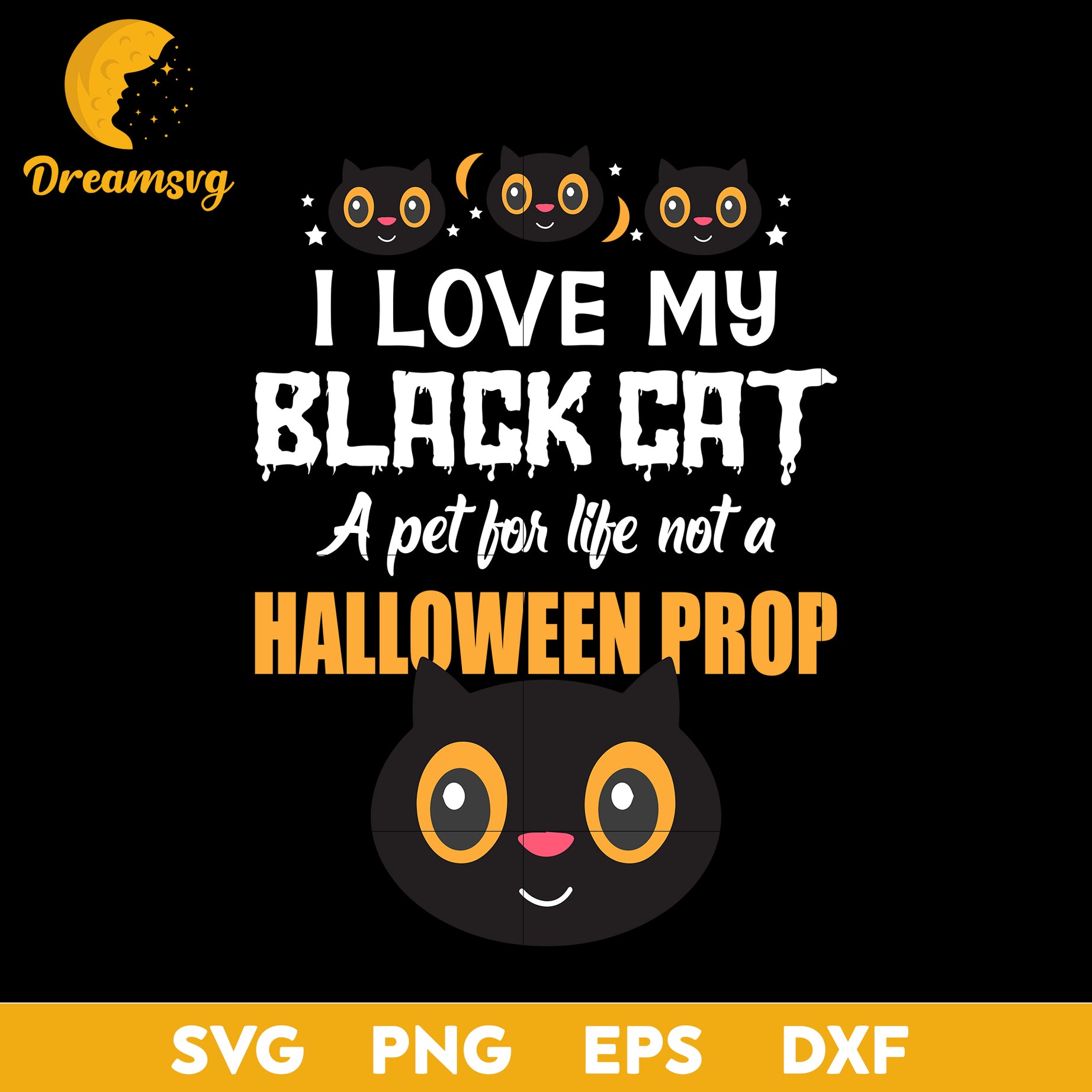 I love my black cat a pet for Life not a halloween Prop svg, Halloween svg, png, dxf, eps digital file.