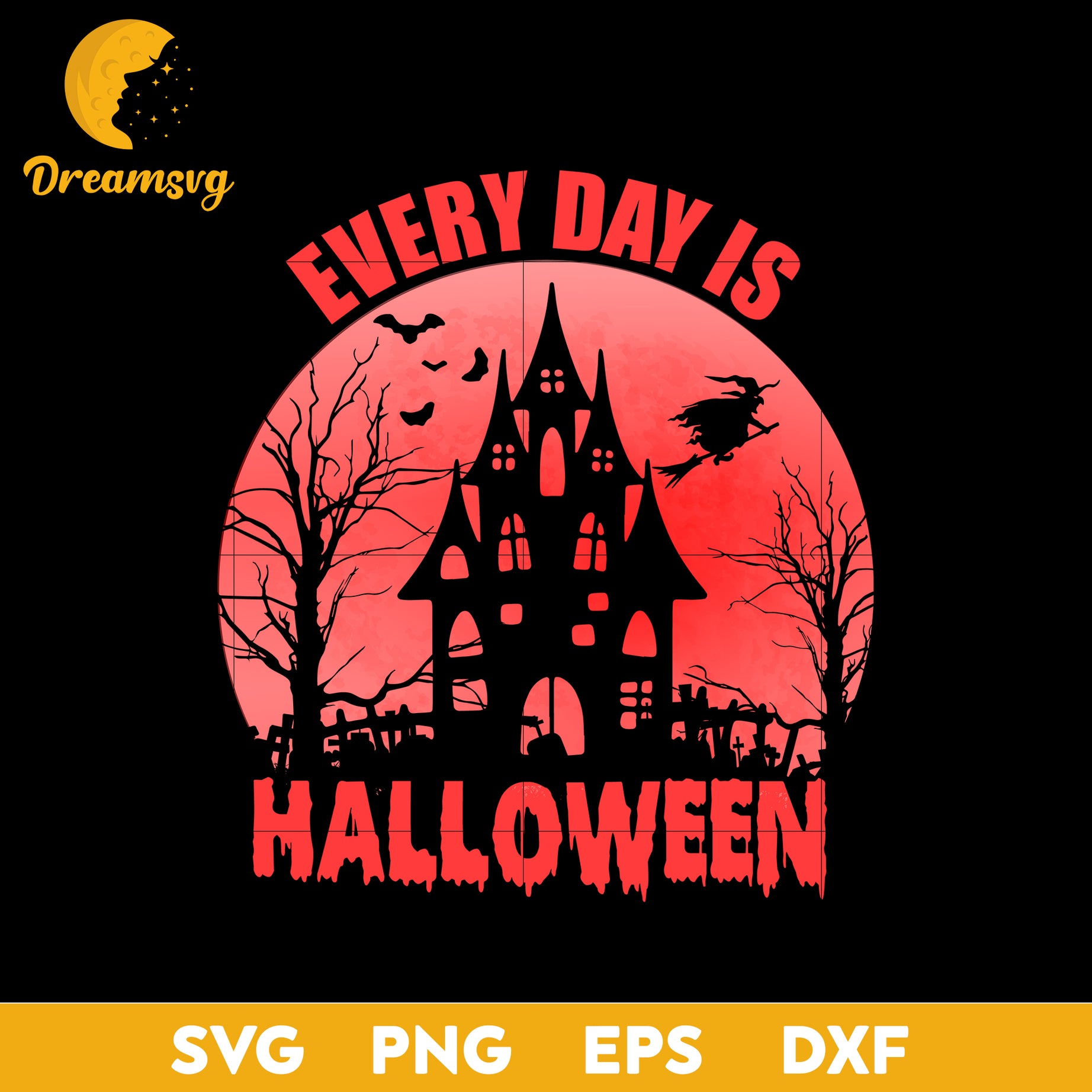 Every day is halloween svg, Halloween svg, png, dxf, eps digital file.