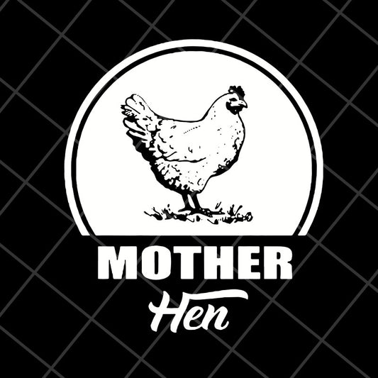Mother hen svg, Mother's day svg, eps, png, dxf digital file MTD26042118