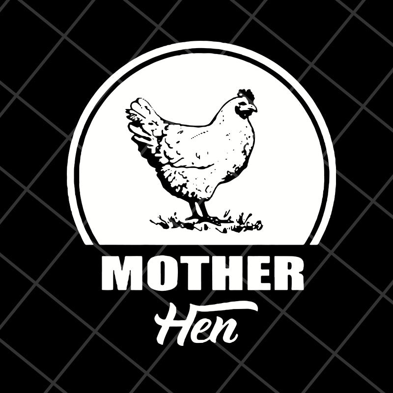 Mother hen svg, Mother's day svg, eps, png, dxf digital file MTD26042118