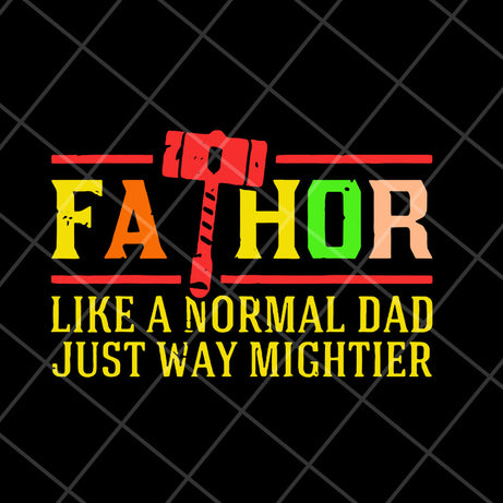 Fathor svg, Fathers day svg, png, dxf, eps digital file FTD05052105