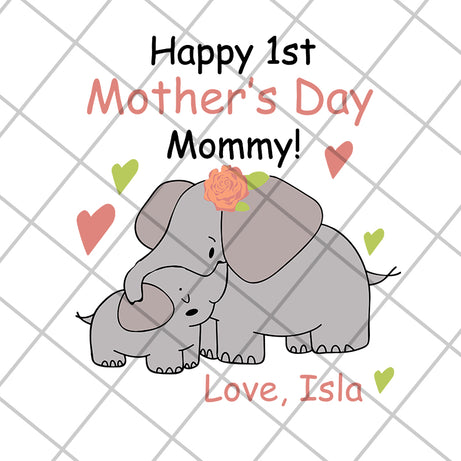Happy 1st mother's day svg, Mother's day svg, eps, png, dxf digital file MTD16042109