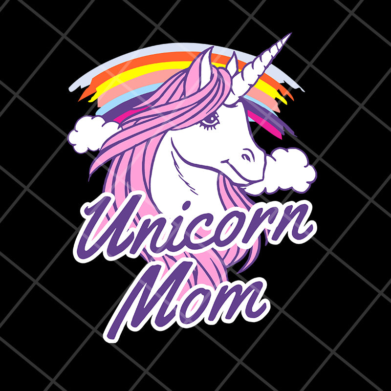 Unicorn Mom svg, Mother's day svg, eps, png, dxf digital file MTD04042103