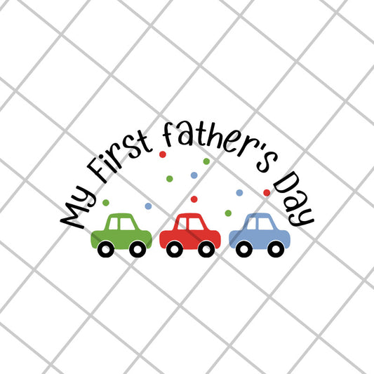 my first father's day svg, png, dxf, eps digital file FTD15052108
