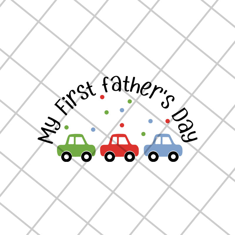 my first father's day svg, png, dxf, eps digital file FTD15052108