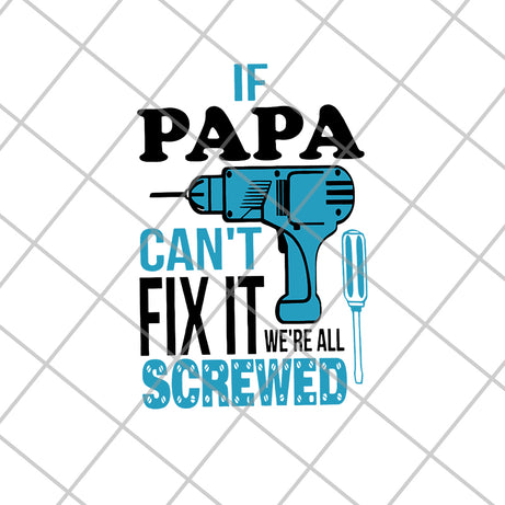 If papa can't svg, eps, png, dxf digital file FTD01062114