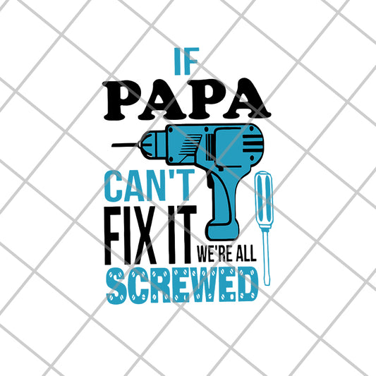 If papa can't svg, eps, png, dxf digital file FTD01062114