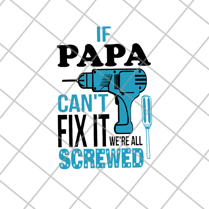 If papa can't svg, eps, png, dxf digital file FTD01062114