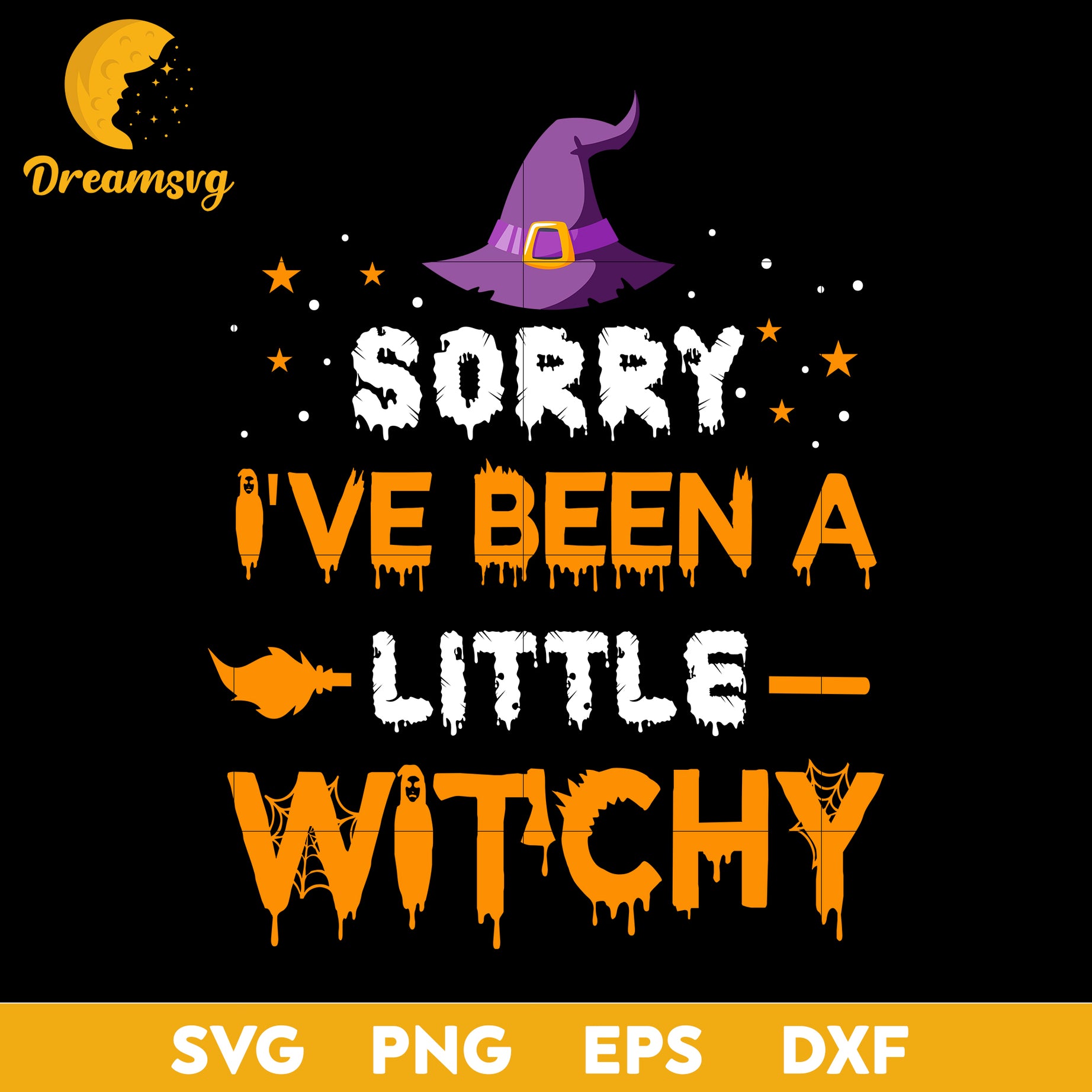 Sorry i've been a little witchy svg, Halloween svg, png, dxf, eps digital file.