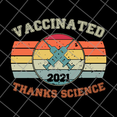 Vaccinated 2021 svg, png, dxf, eps digital file FN14062108