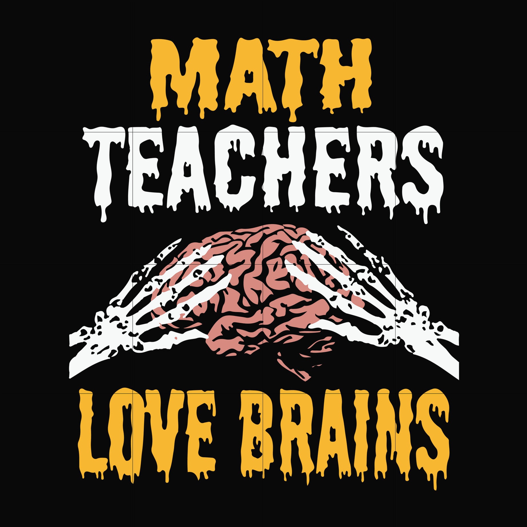 My teachers love brains svg, halloween svg, png, dxf, eps digital file HWL25072018