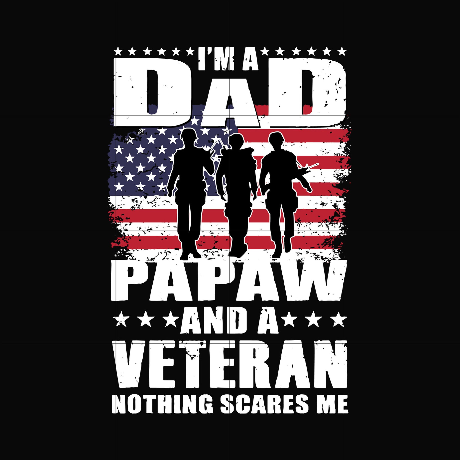 I'm a dad pawpaw and a veteran svg, png, dxf, eps, digital file FTD125