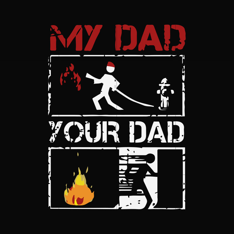my dad your dad svg, png, dxf, eps, digital file FTD12