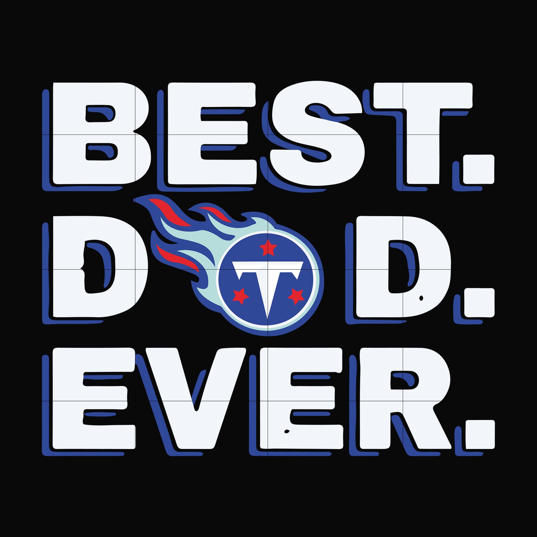 Best dad ever,Tennessee Titans NFL team svg, png, dxf, eps digital file FTD97