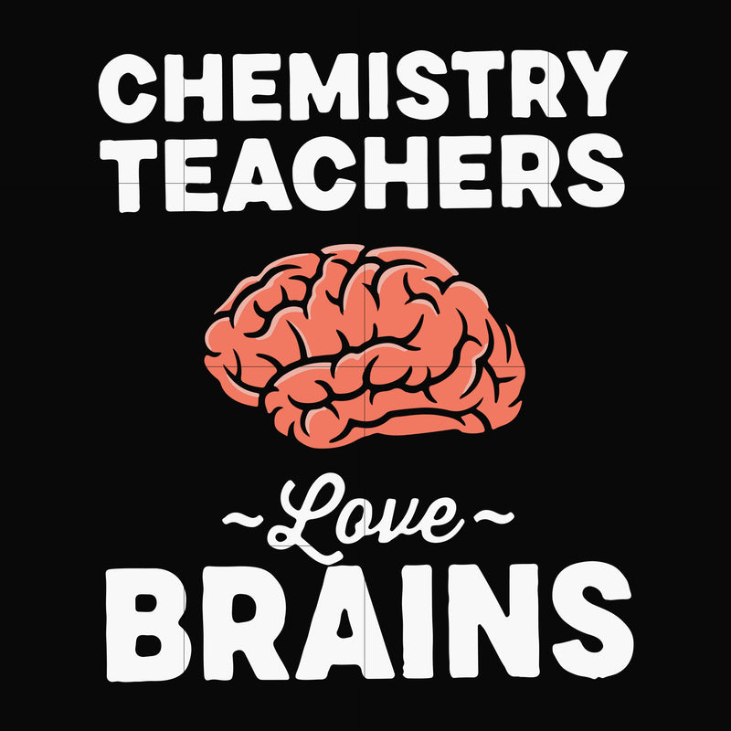 Chemistry teachers love brains svg, halloween svg, png, dxf, eps digital file HWL25072027