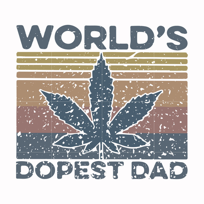 world's dopest dad svg, png, dxf, eps, digital file FTD22