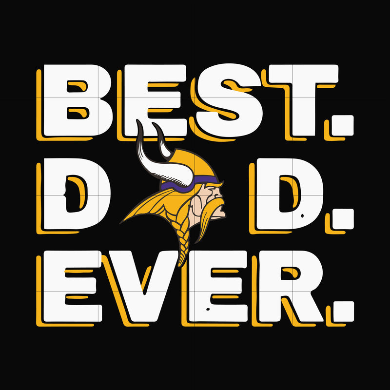 Best dad ever,Minnesota Vikings NFL team svg, png, dxf, eps digital file FTD96