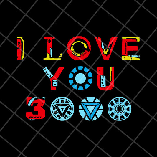 I love you 3000 svg, Fathers day svg, png, dxf, eps digital file FTD29042109