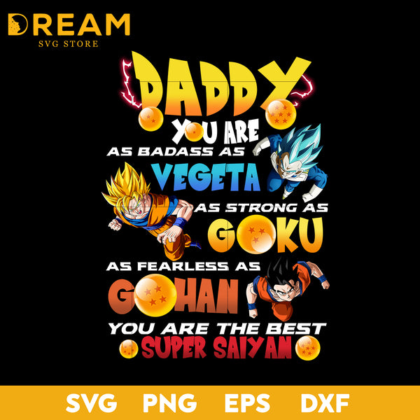 Daddy you are super saiyans png, digital file, fathers day png, holiday png