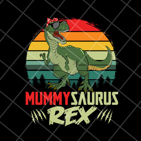 Mummysaurus Rex Svg, Mummy TRex SVG, Mother's day svg, eps, png, dxf digital file MTD27042102