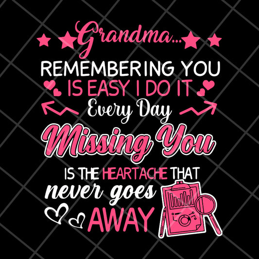 Grandma remembering you svg, Mother's day svg, eps, png, dxf digital file MTD15042129