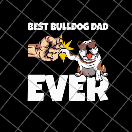 Best bulldog dad svg, eps, png, dxf digital file FTD01062120