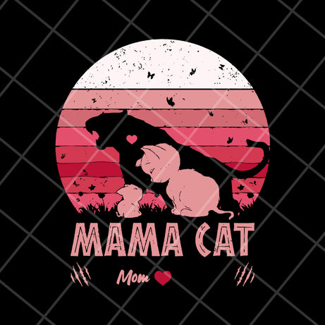 Mama cat mom svg, Mother's day svg, eps, png, dxf digital file MTD10042121