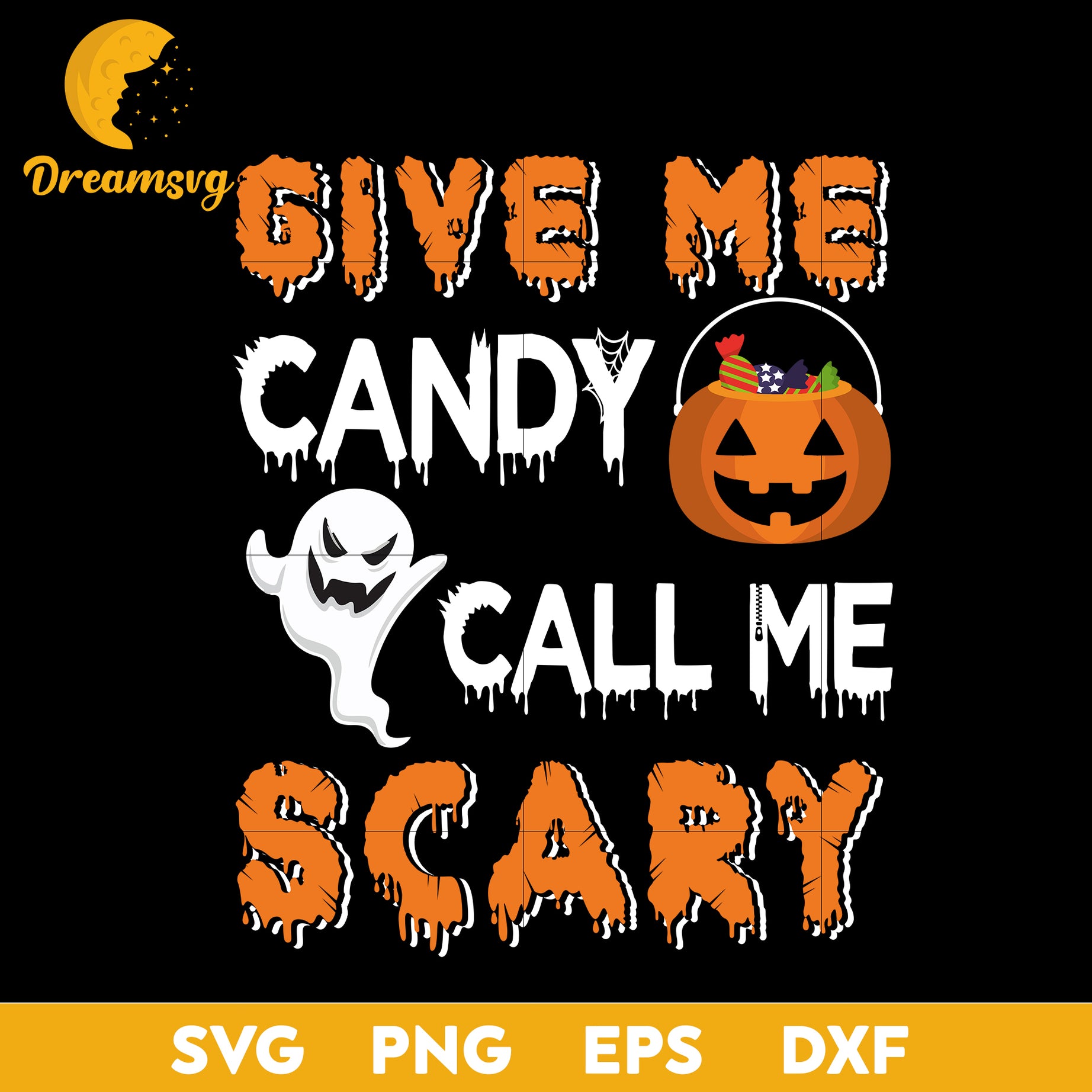 Give me candy call me scary svg, Halloween svg, png, dxf, eps digital file.