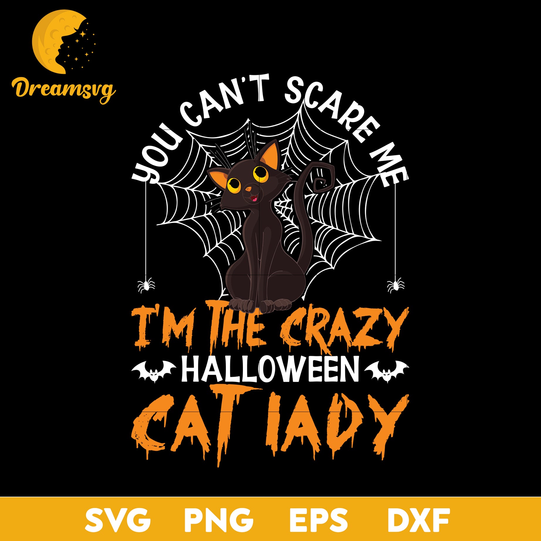 You can't scare me i'm the crazy cat lady svg, Halloween svg, png, dxf, eps digital file.