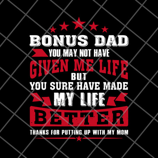 bonus dad svg, png, dxf, eps digital file FTD27052102
