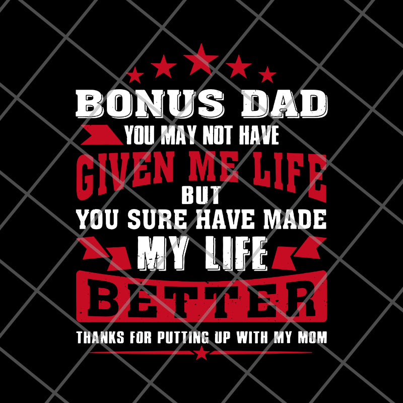 bonus dad svg, png, dxf, eps digital file FTD27052102