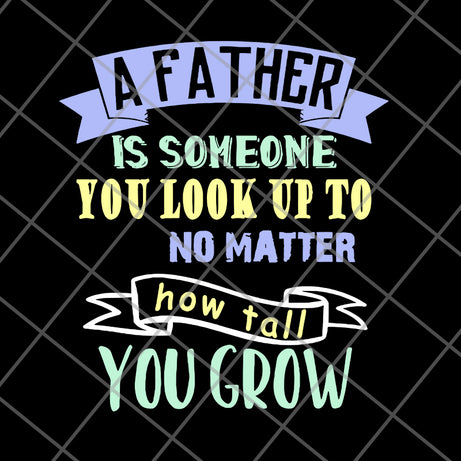 a father is someone you svg, png, dxf, eps digital file FTD28052101