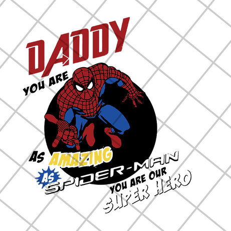 Daddy you are as amazing svg, Fathers day svg, png, dxf, eps digital file FTD29042123