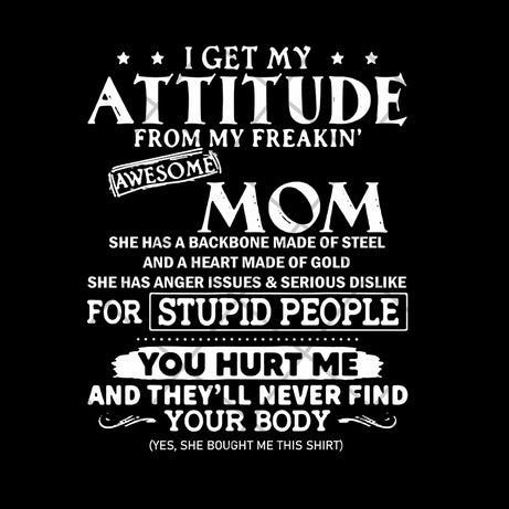I get my attitude from my freaking awesome mom svg, Mother's day svg, eps, png, dxf digital file MTD03042104