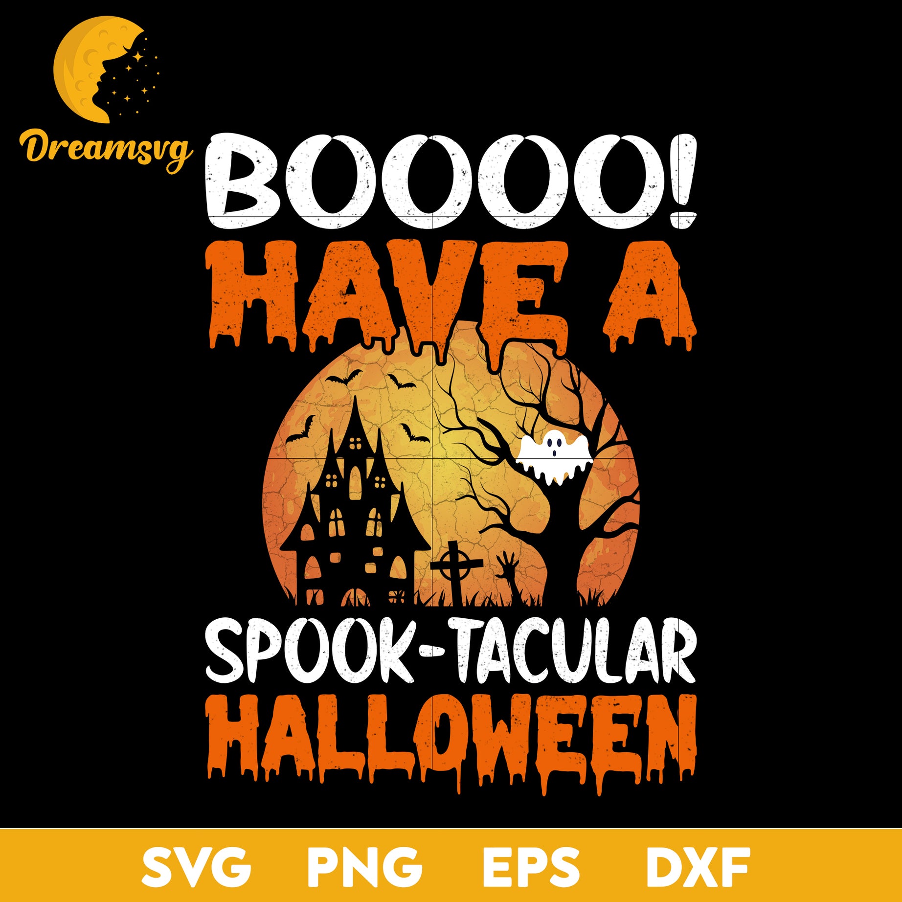 Boooo have a spook tacular halloween svg