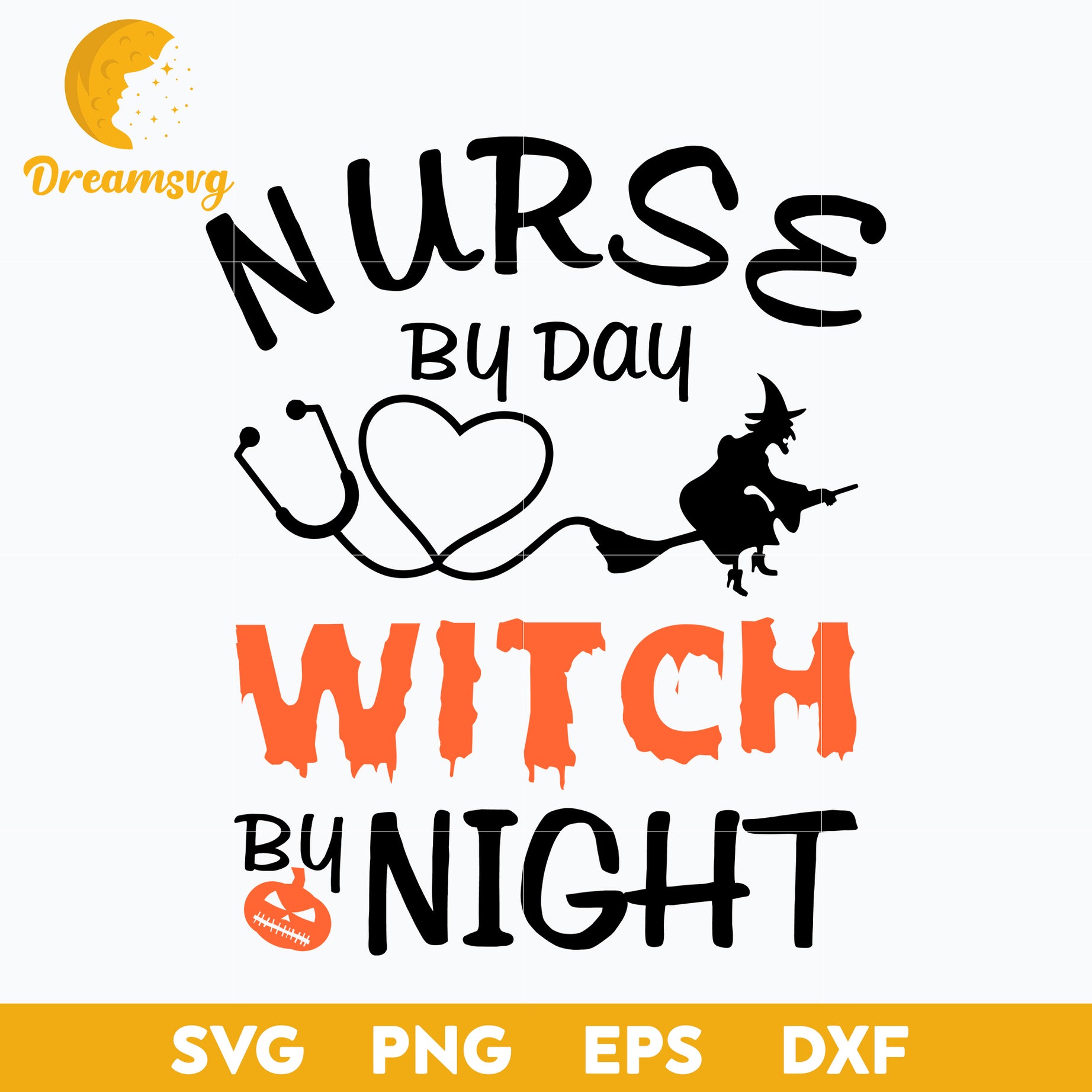 Nurse by day witch by night svg, Halloween svg, png, dxf, eps digital file.