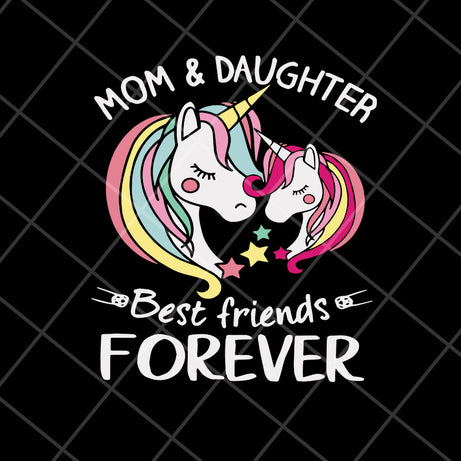 Mom and daughter best friends forever svg, Mother's day svg, eps, png, dxf digital file MTD05042133
