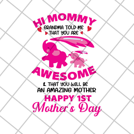 Happy 1st mother's day svg, Mother's day svg, eps, png, dxf digital file MTD15042132