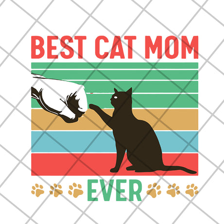 Best cat mom ever svg, Mother's day svg, eps, png, dxf digital file MTD04042104