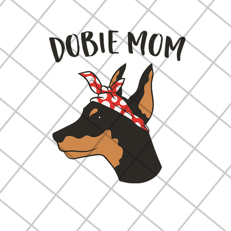 Dobie mom svg, Mother's day svg, eps, png, dxf digital file MTD04042101