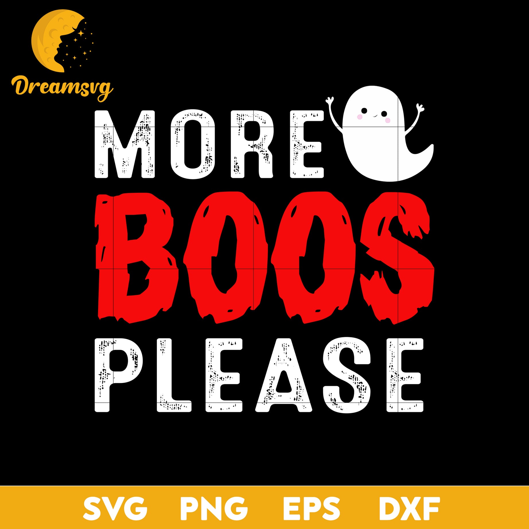 More boos please svg, Halloween svg, png, dxf, eps digital file.