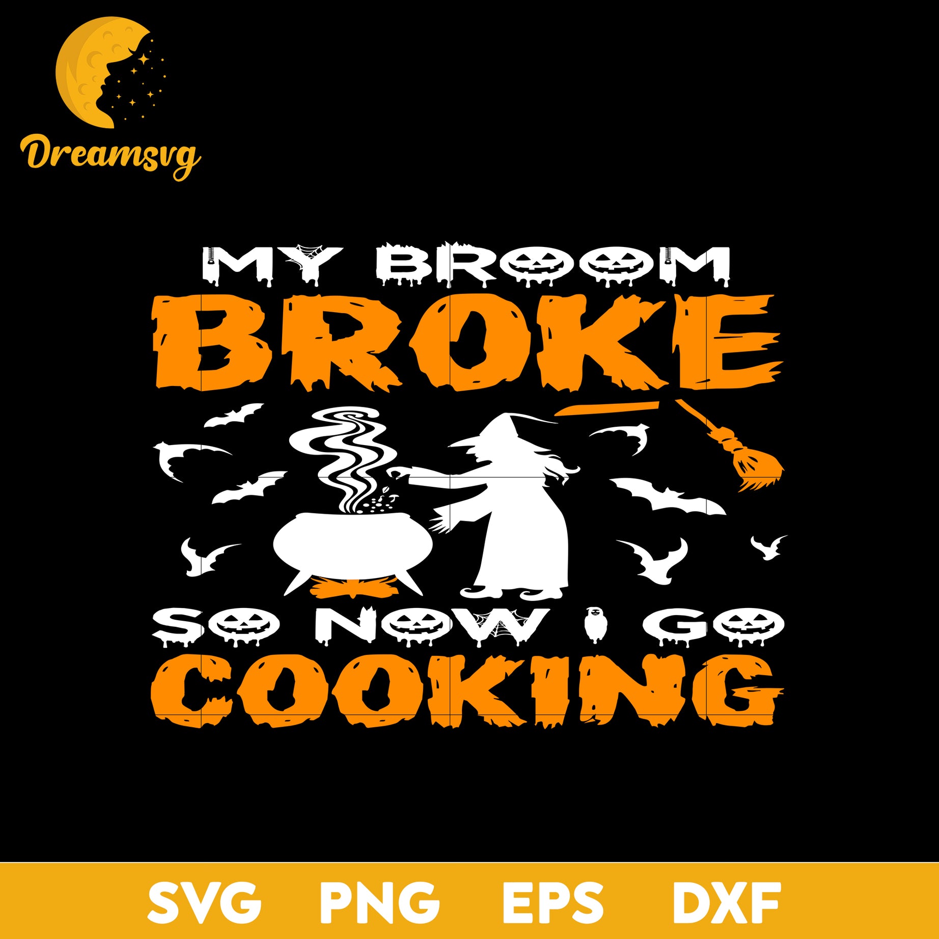 My broom broke so now i go cooking svg, Halloween svg, png, dxf, eps digital file.
