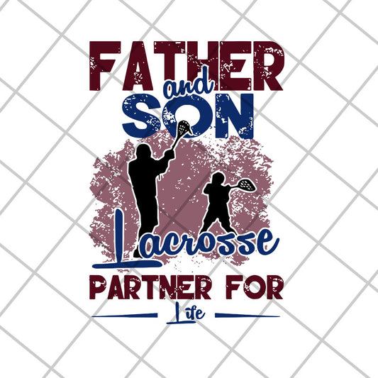Father and son facrosse partner for life gift shirt fathers day 2021 svg, Fathers day svg, png, dxf, eps digital file FTD2804206