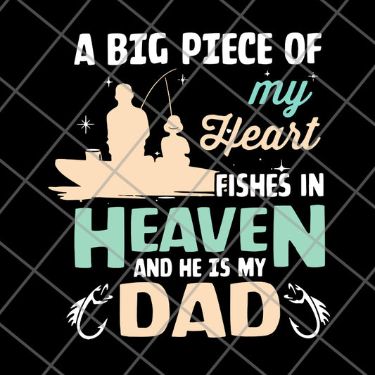 My Dad Fishes In Heaven Fishing svg, png, dxf, eps digital file FTD10062116