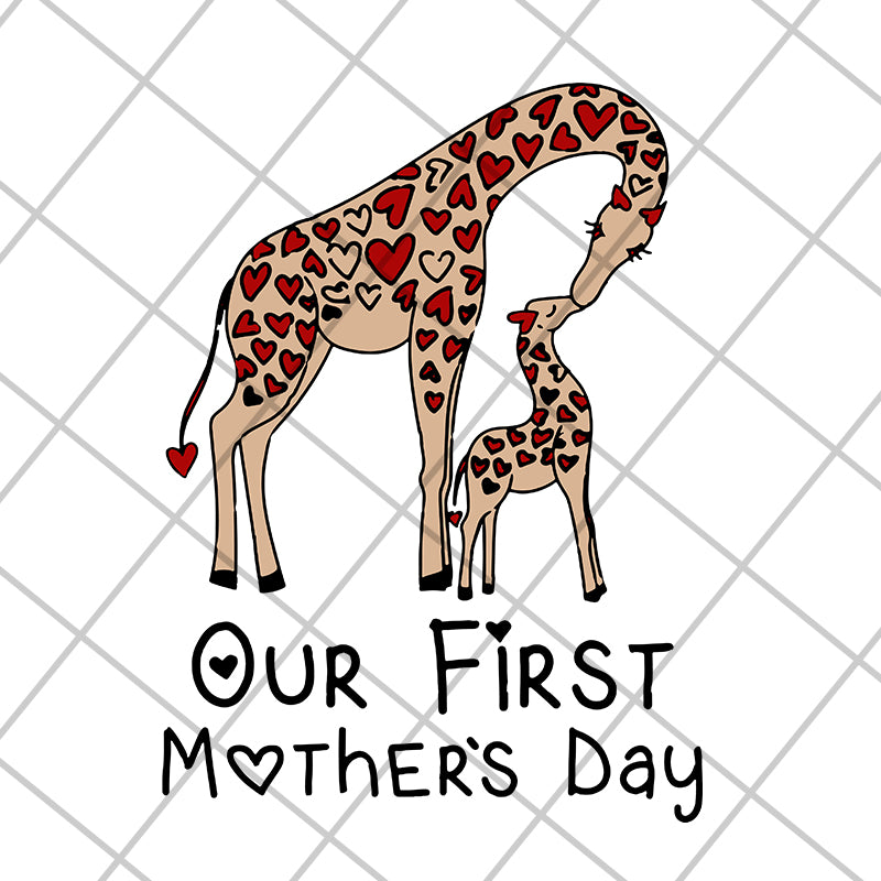 Our first mothers day svg, Mother's day svg, eps, png, dxf digital file MTD15042106